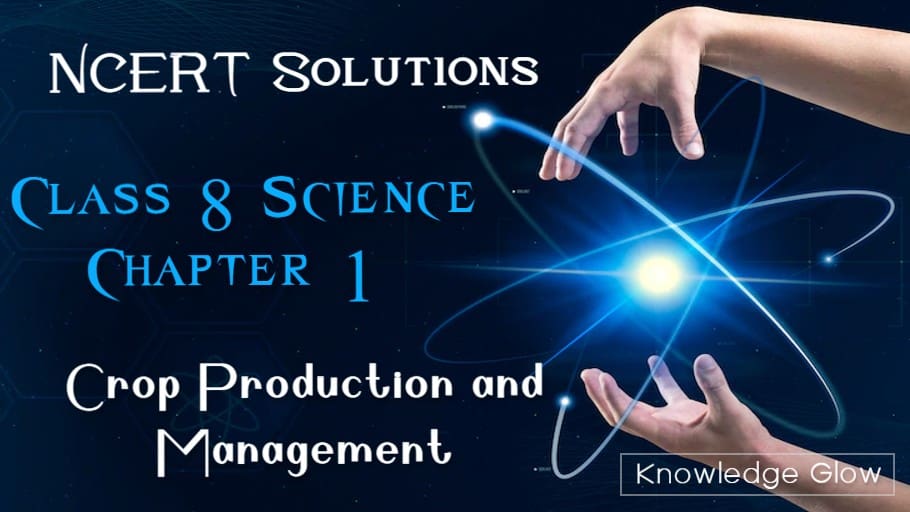 Class 8 Science Chapter 1