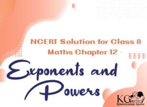 NCERT Solutions for Class 8 Maths Chapter 12 Exponents and Powers