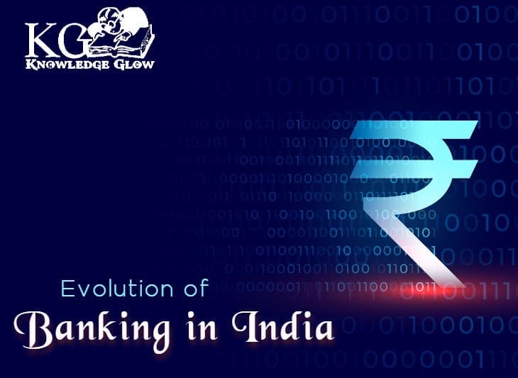 Evolution of Banking in India