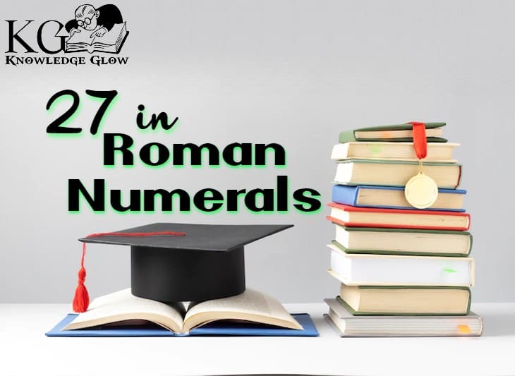27 in Roman Numerals