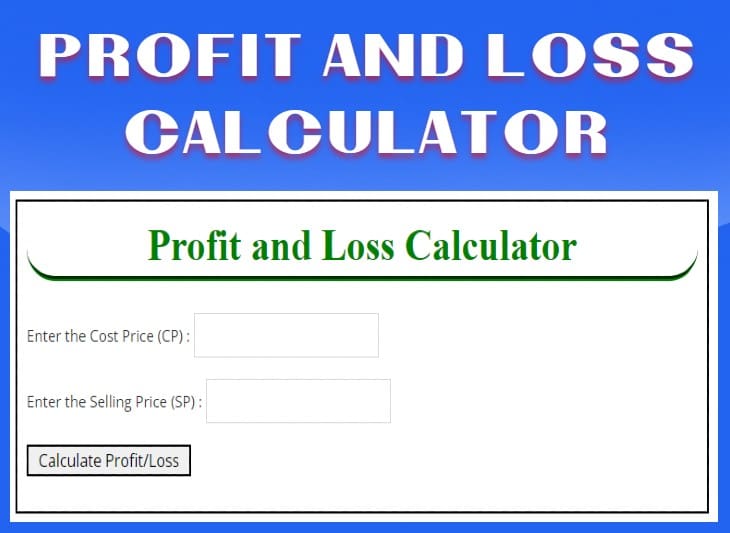 Profit And Loss Calculator Free Online Calculator Knowledge Glow