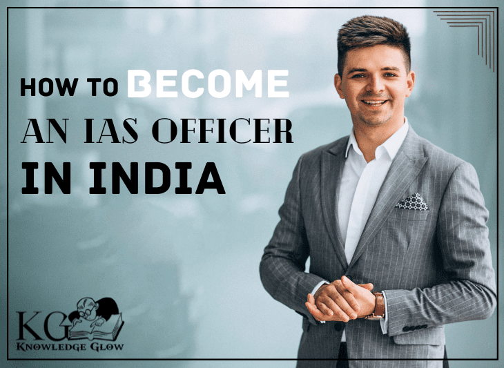 IAS Officer, How to Become IAS Officer