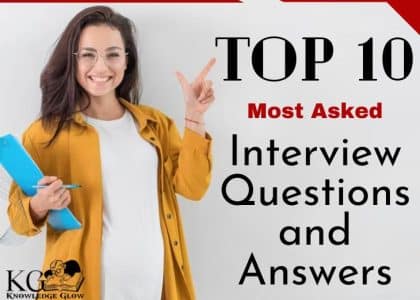 Top 10 Most Asked Interview Questions and Answers
